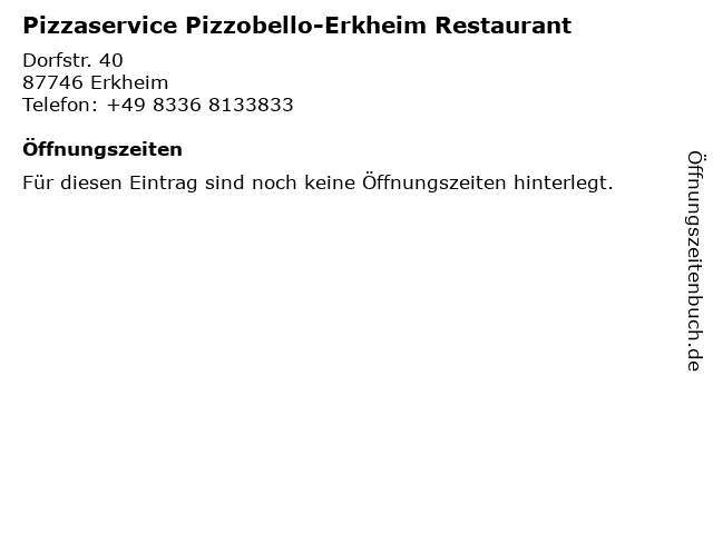 Pizzaservice Pizzobello-Erkheim Restaurant in Erkheim: Adresse und Öffnungszeiten