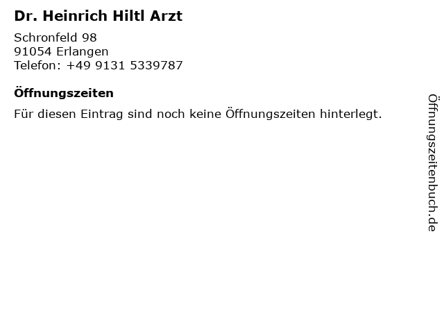 Dr. Heinrich Hiltl Arzt in Erlangen: Adresse und Öffnungszeiten