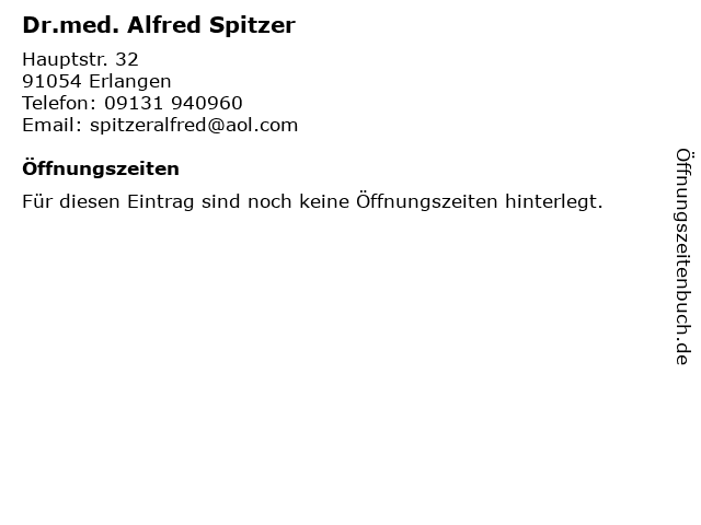 Dr.med. Alfred Spitzer in Erlangen: Adresse und Öffnungszeiten