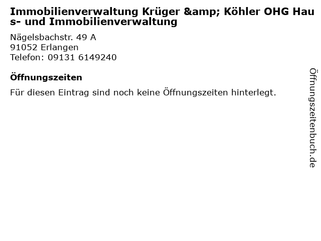 Immobilienverwaltung Krüger & Köhler OHG Haus- und Immobilienverwaltung in Erlangen: Adresse und Öffnungszeiten