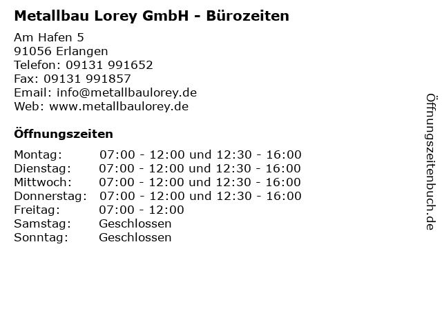 Metallbau Lorey GmbH - Bürozeiten in Erlangen: Adresse und Öffnungszeiten