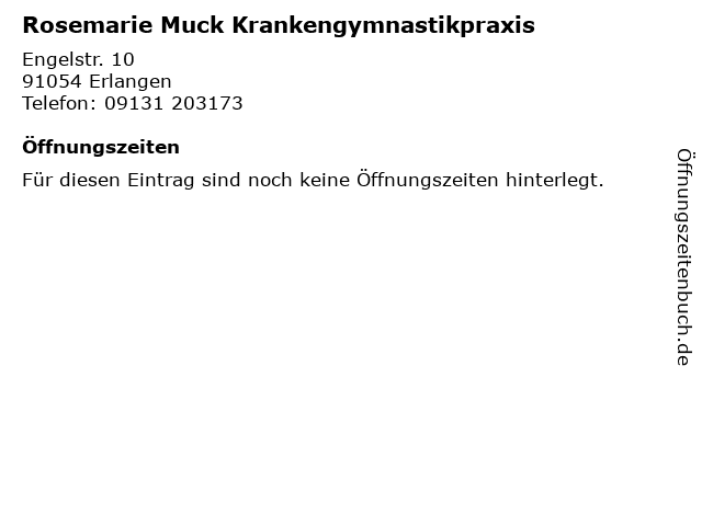Rosemarie Muck Krankengymnastikpraxis in Erlangen: Adresse und Öffnungszeiten
