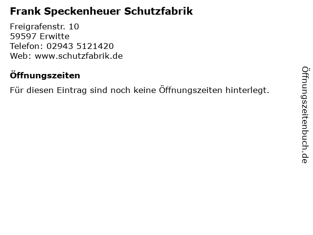 Frank Speckenheuer Schutzfabrik in Erwitte: Adresse und Öffnungszeiten