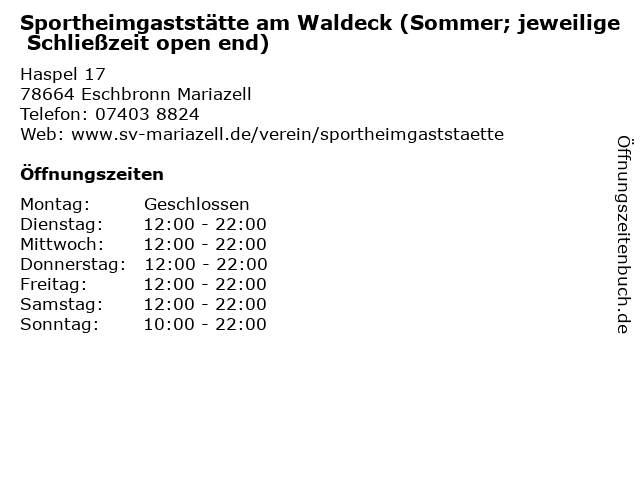 Sportheimgaststätte am Waldeck (Sommer; jeweilige Schließzeit open end) in Eschbronn Mariazell: Adresse und Öffnungszeiten