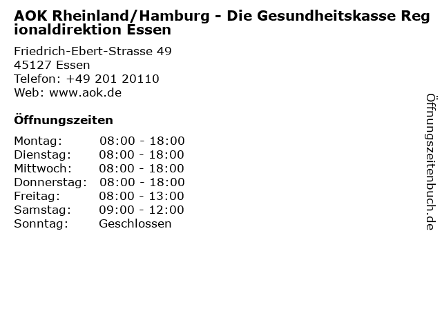 AOK Rheinland/Hamburg - Die Gesundheitskasse Regionaldirektion Essen in Essen: Adresse und Öffnungszeiten