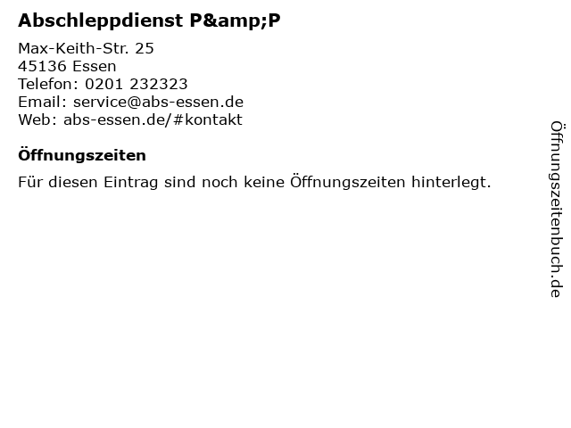 Abschleppdienst P&P in Essen: Adresse und Öffnungszeiten