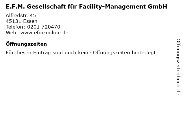 E.F.M. Gesellschaft für Facility-Management GmbH in Essen: Adresse und Öffnungszeiten