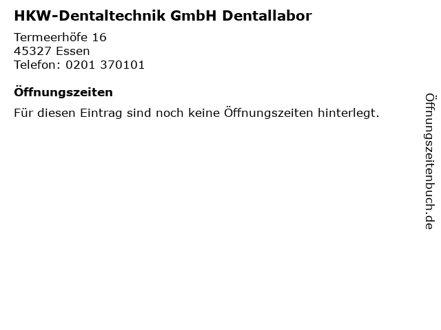 HKW-Dentaltechnik GmbH Dentallabor in Essen: Adresse und Öffnungszeiten