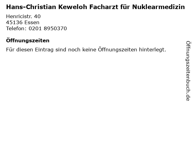 Hans-Christian Keweloh Facharzt für Nuklearmedizin in Essen: Adresse und Öffnungszeiten