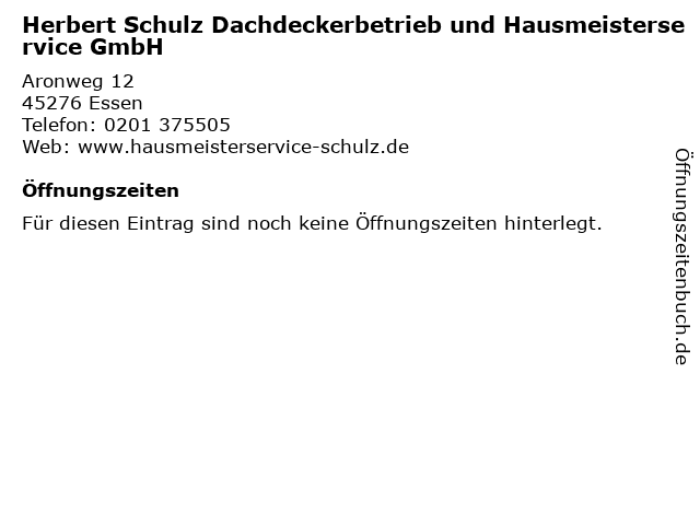 Herbert Schulz Dachdeckerbetrieb und Hausmeisterservice GmbH in Essen: Adresse und Öffnungszeiten