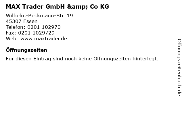 MAX Trader GmbH & Co KG in Essen: Adresse und Öffnungszeiten