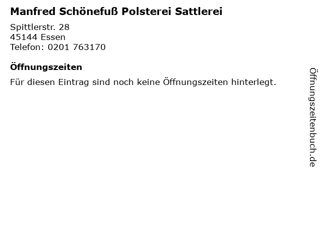 Manfred Schönefuß Polsterei Sattlerei in Essen: Adresse und Öffnungszeiten