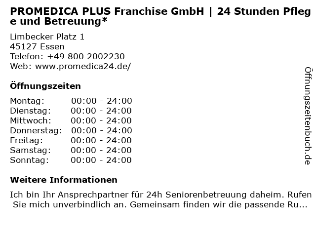 PROMEDICA PLUS Franchise GmbH | 24 Stunden Pflege und Betreuung* in Essen: Adresse und Öffnungszeiten
