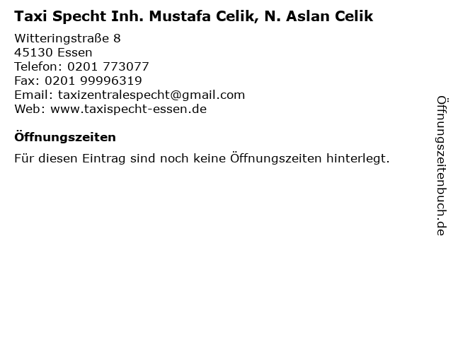 Taxi Specht Inh. Mustafa Celik, N. Aslan Celik in Essen: Adresse und Öffnungszeiten