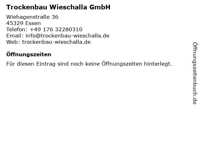 Trockenbau Wieschalla GmbH in Essen: Adresse und Öffnungszeiten