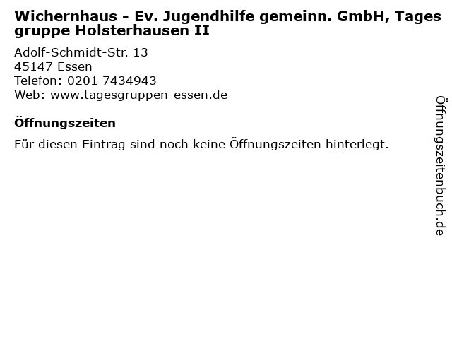 Wichernhaus - Ev. Jugendhilfe gemeinn. GmbH, Tagesgruppe Holsterhausen II in Essen: Adresse und Öffnungszeiten