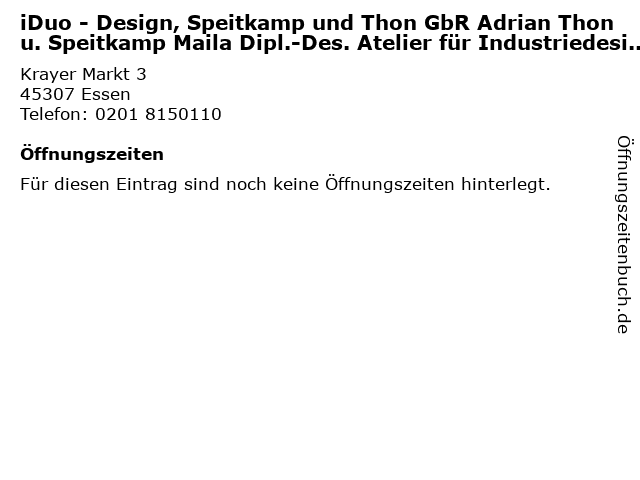 iDuo - Design, Speitkamp und Thon GbR Adrian Thon u. Speitkamp Maila Dipl.-Des. Atelier für Industriedesign in Essen: Adresse und Öffnungszeiten