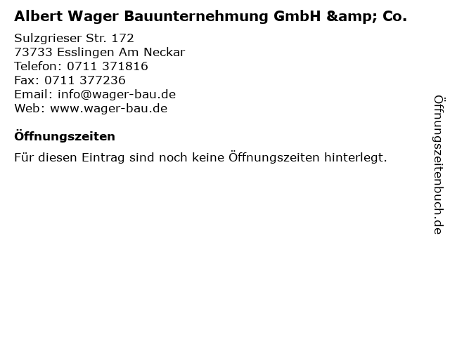 Albert Wager Bauunternehmung GmbH & Co. in Esslingen Am Neckar: Adresse und Öffnungszeiten