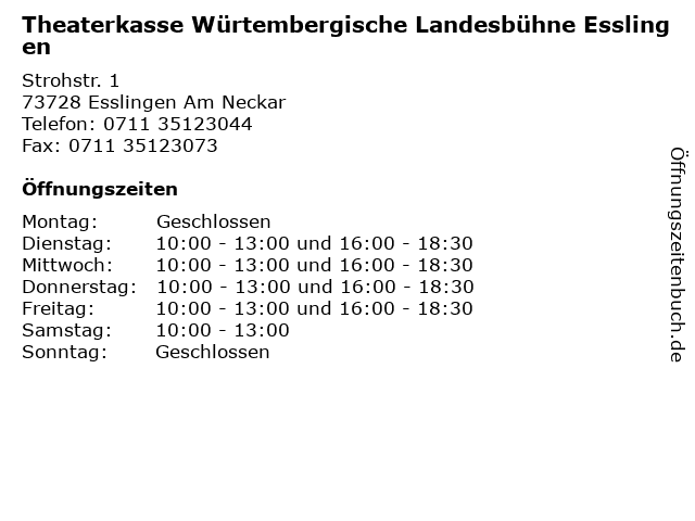 Theaterkasse Würtembergische Landesbühne Esslingen in Esslingen Am Neckar: Adresse und Öffnungszeiten