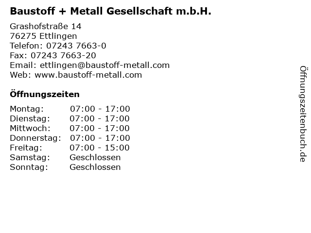 Baustoff + Metall Gesellschaft m.b.H. in Ettlingen: Adresse und Öffnungszeiten