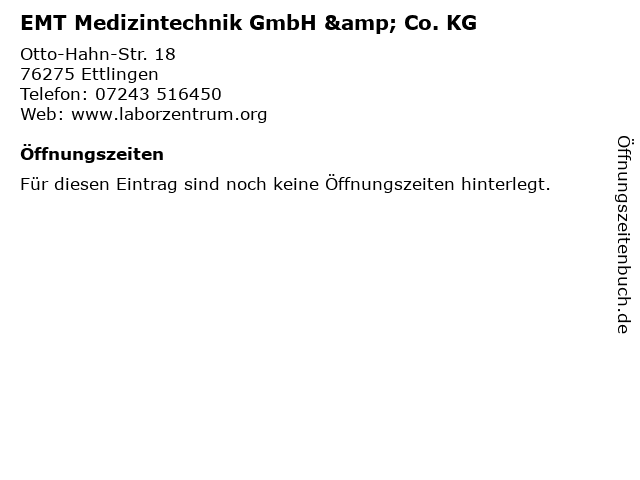 EMT Medizintechnik GmbH & Co. KG in Ettlingen: Adresse und Öffnungszeiten