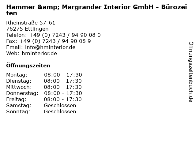 Hammer & Margrander Interior GmbH - Bürozeiten in Ettlingen: Adresse und Öffnungszeiten