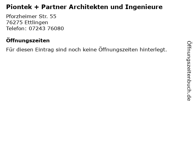 Piontek + Partner Architekten und Ingenieure in Ettlingen: Adresse und Öffnungszeiten
