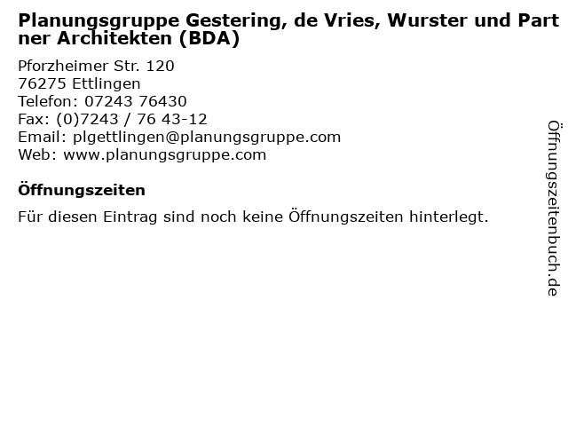 Planungsgruppe Gestering, de Vries, Wurster und Partner Architekten (BDA) in Ettlingen: Adresse und Öffnungszeiten