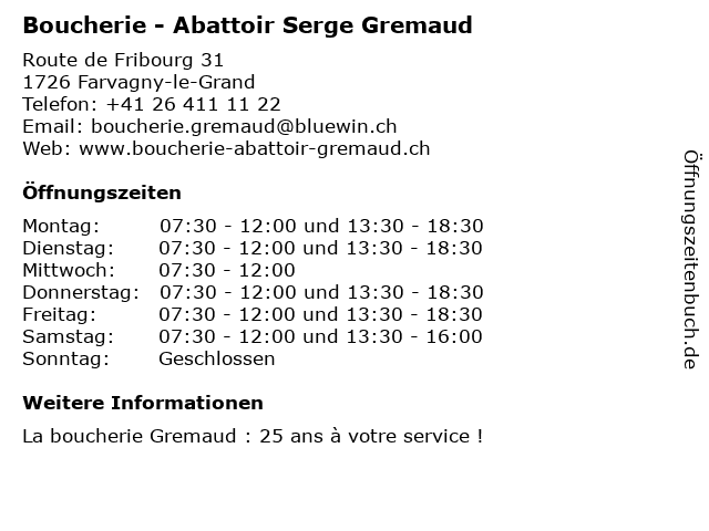 Boucherie - Abattoir Serge Gremaud in Farvagny-le-Grand: Adresse und Öffnungszeiten