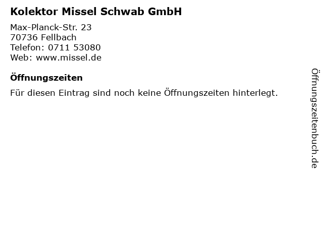 Kolektor Missel Schwab GmbH in Fellbach: Adresse und Öffnungszeiten