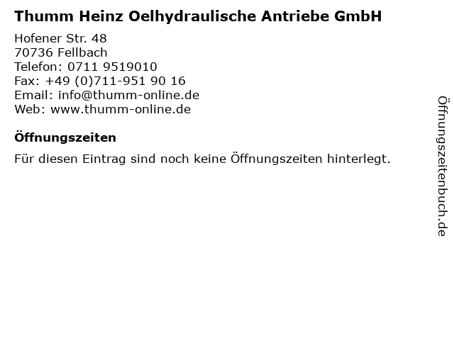 Thumm Heinz Oelhydraulische Antriebe GmbH in Fellbach: Adresse und Öffnungszeiten