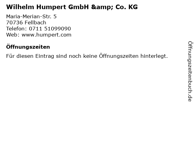 Wilhelm Humpert GmbH & Co. KG in Fellbach: Adresse und Öffnungszeiten