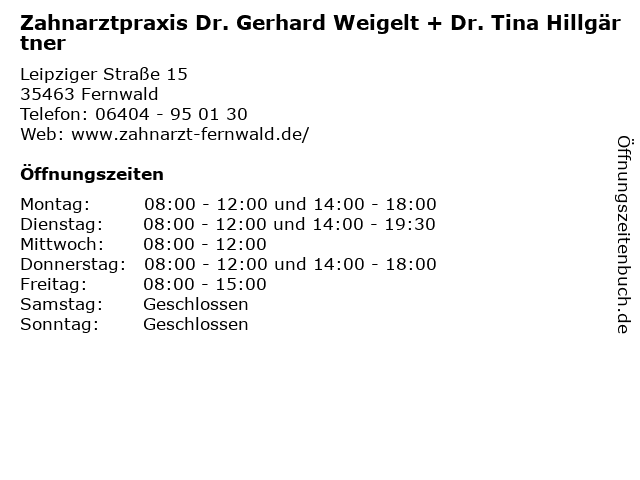 Zahnarztpraxis Dr. Gerhard Weigelt + Dr. Tina Hillgärtner in Fernwald: Adresse und Öffnungszeiten
