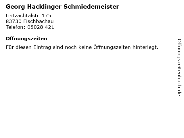 Georg Hacklinger Schmiedemeister in Fischbachau: Adresse und Öffnungszeiten