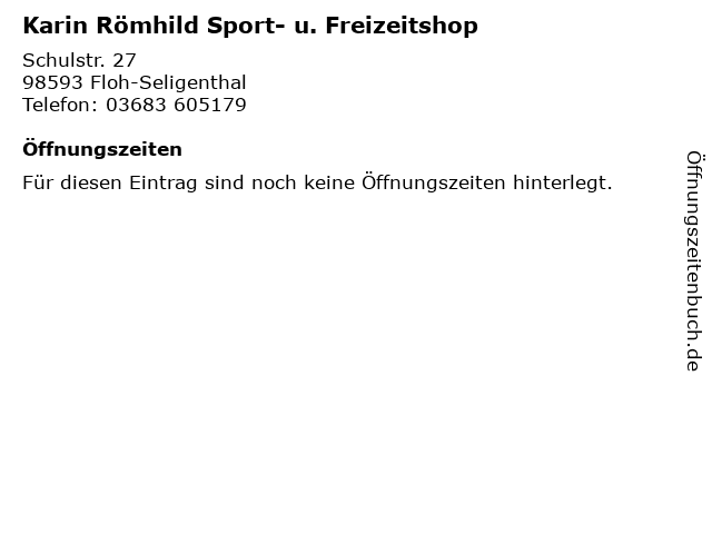 Karin Römhild Sport- u. Freizeitshop in Floh-Seligenthal: Adresse und Öffnungszeiten