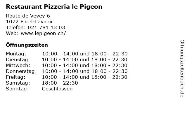 Restaurant Pizzeria le Pigeon in Forel-Lavaux: Adresse und Öffnungszeiten