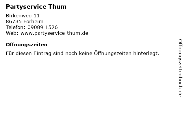 Partyservice Thum in Forheim: Adresse und Öffnungszeiten