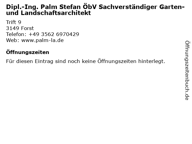 Dipl.-Ing. Palm Stefan ÖbV Sachverständiger Garten- und Landschaftsarchitekt in Forst: Adresse und Öffnungszeiten