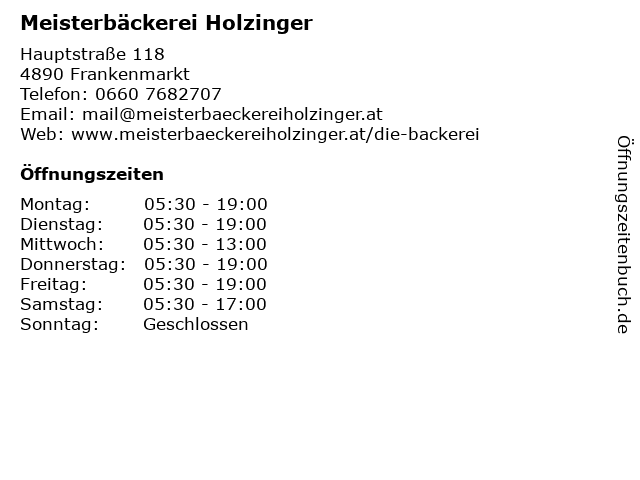 Meisterbäckerei Holzinger in Frankenmarkt: Adresse und Öffnungszeiten