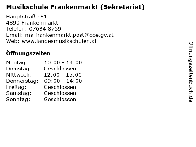 Musikschule Frankenmarkt (Sekretariat) in Frankenmarkt: Adresse und Öffnungszeiten