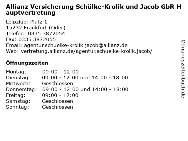 Allianz Versicherung Schülke-Krolik und Jacob GbR Hauptvertretung in Frankfurt (Oder): Adresse und Öffnungszeiten