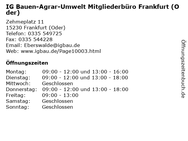 IG Bauen-Agrar-Umwelt Mitgliederbüro Frankfurt (Oder) in Frankfurt (Oder): Adresse und Öffnungszeiten