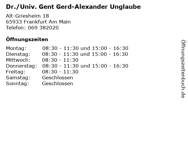 Dr./Univ. Gent Gerd-Alexander Unglaube in Frankfurt Am Main: Adresse und Öffnungszeiten