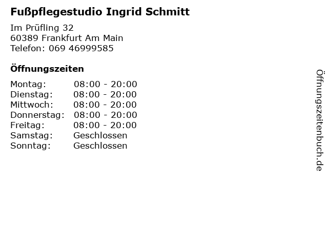 Fußpflegestudio Ingrid Schmitt in Frankfurt Am Main: Adresse und Öffnungszeiten