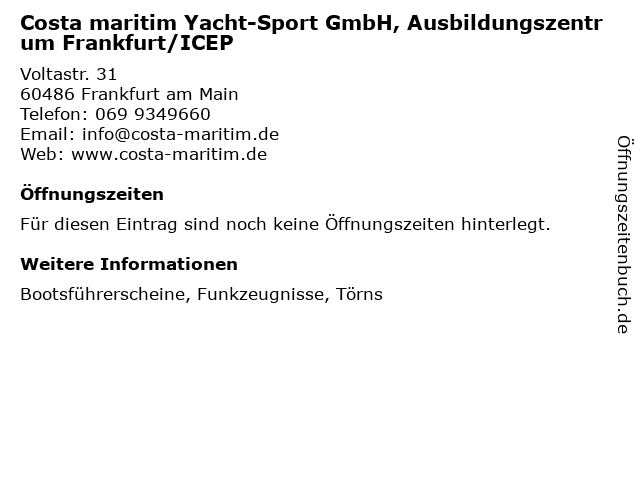 Costa maritim Yacht-Sport GmbH, Ausbildungszentrum Frankfurt/ICEP in Frankfurt am Main: Adresse und Öffnungszeiten