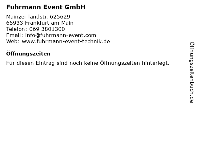 Fuhrmann Event GmbH in Frankfurt am Main: Adresse und Öffnungszeiten