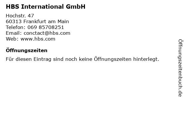 HBS International GmbH in Frankfurt am Main: Adresse und Öffnungszeiten
