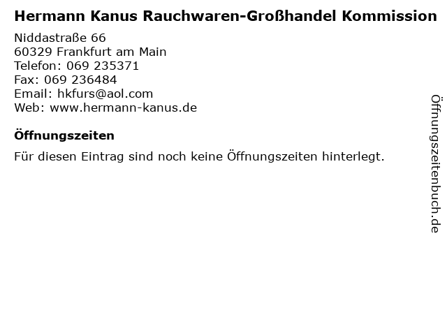 Hermann Kanus Rauchwaren-Großhandel Kommission in Frankfurt am Main: Adresse und Öffnungszeiten
