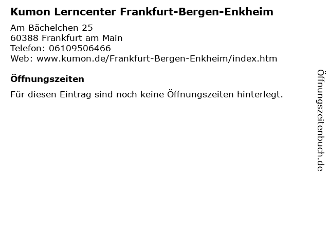 Kumon Lerncenter Frankfurt-Bergen-Enkheim in Frankfurt am Main: Adresse und Öffnungszeiten