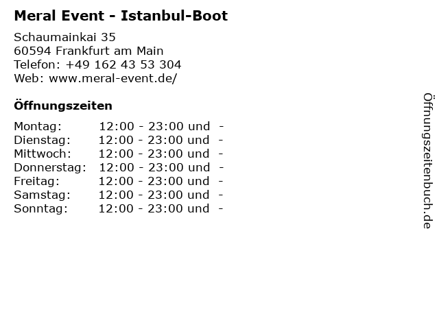 Meral Event - Istanbul-Boot in Frankfurt am Main: Adresse und Öffnungszeiten
